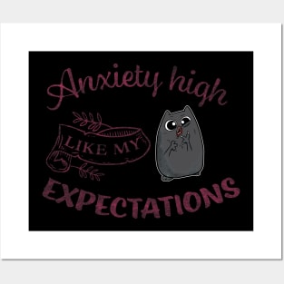 Anxiety High Like my Expectations Cute Cat Posters and Art